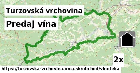 Predaj vína, Turzovská vrchovina