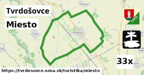 Miesto, Tvrdošovce