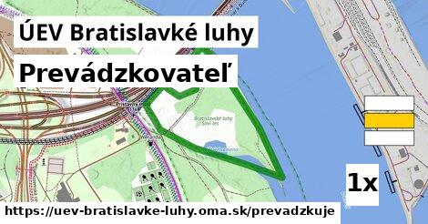 prevádzkovateľ v ÚEV Bratislavké luhy