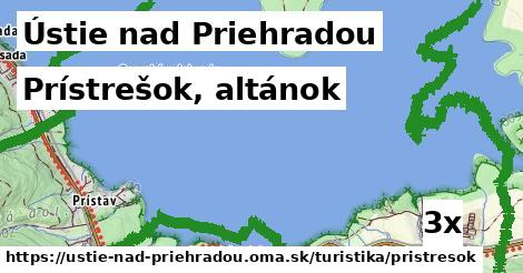 Prístrešok, altánok, Ústie nad Priehradou