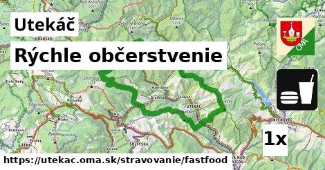 rýchle občerstvenie v Utekáč