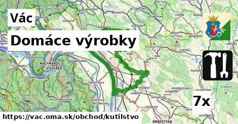 Domáce výrobky, Vác