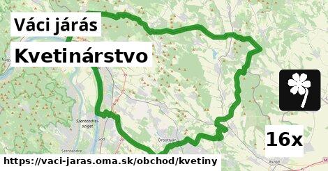 Kvetinárstvo, Váci járás