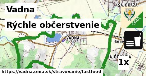 Rýchle občerstvenie, Vadna