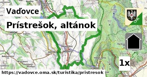 Prístrešok, altánok, Vaďovce