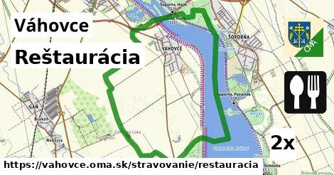 Reštaurácia, Váhovce
