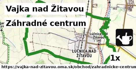 Záhradné centrum, Vajka nad Žitavou