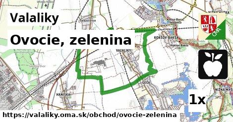 ovocie, zelenina v Valaliky