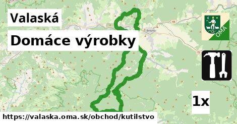 Domáce výrobky, Valaská