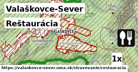 Reštaurácia, Valaškovce-Sever