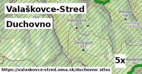 duchovno v Valaškovce-Stred