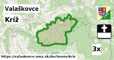 Kríž, Valaškovce