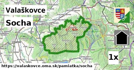 Socha, Valaškovce