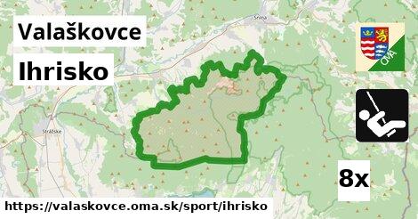 Ihrisko, Valaškovce