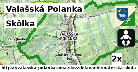 Skôlka, Valašská Polanka