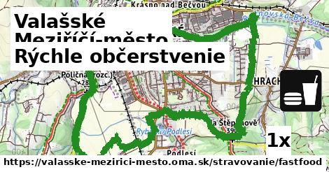 Rýchle občerstvenie, Valašské Meziříčí-město