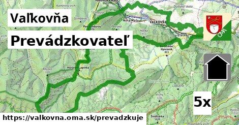 prevádzkovateľ v Vaľkovňa