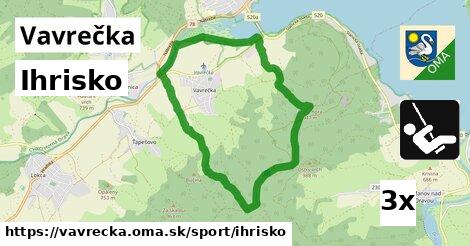 Ihrisko, Vavrečka