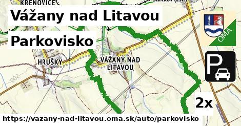 Parkovisko, Vážany nad Litavou