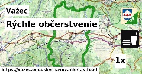 Rýchle občerstvenie, Važec