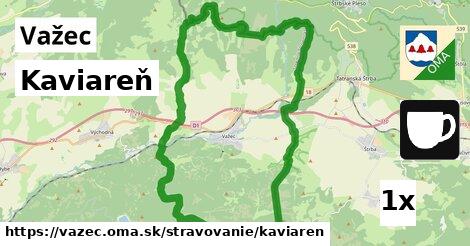 Kaviareň, Važec