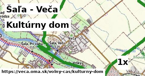 Kultúrny dom, Šaľa - Veča