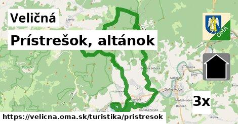 Prístrešok, altánok, Veličná