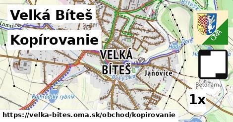 Kopírovanie, Velká Bíteš