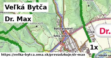 Dr. Max, Veľká Bytča