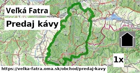 Predaj kávy, Veľká Fatra