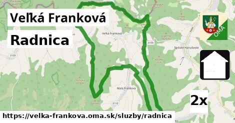 Radnica, Veľká Franková