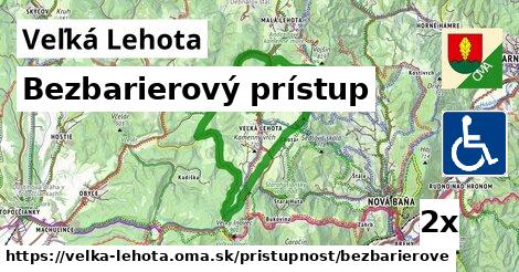 Bezbarierový prístup, Veľká Lehota