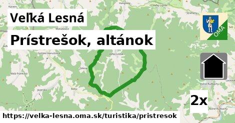 Prístrešok, altánok, Veľká Lesná