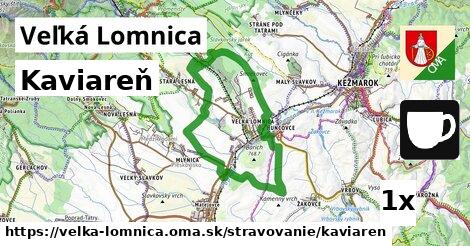 Kaviareň, Veľká Lomnica