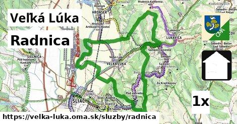 Radnica, Veľká Lúka