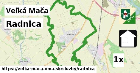 Radnica, Veľká Mača