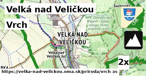 Vrch, Velká nad Veličkou