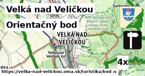 Orientačný bod, Velká nad Veličkou