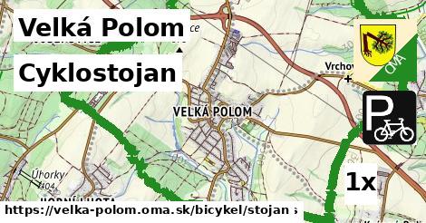 Cyklostojan, Velká Polom