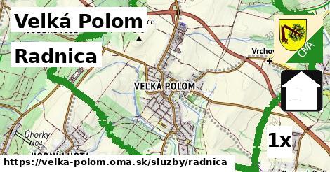 Radnica, Velká Polom