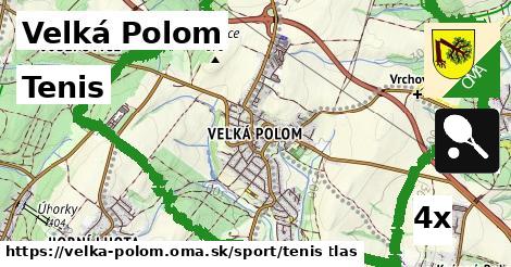 Tenis, Velká Polom