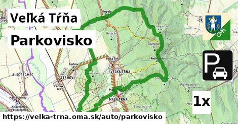 parkovisko v Veľká Tŕňa