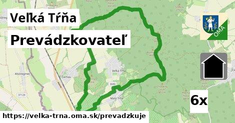 prevádzkovateľ v Veľká Tŕňa