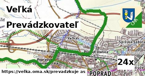 prevádzkovateľ v Veľká