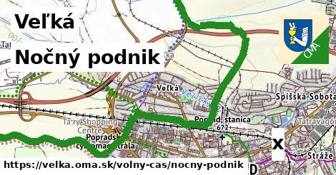 Nočný podnik, Veľká