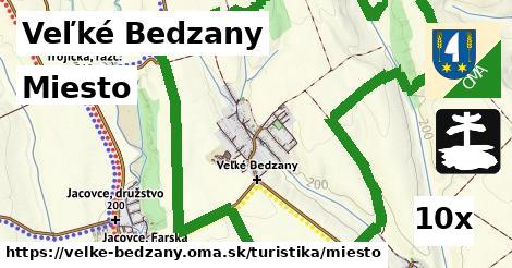 Miesto, Veľké Bedzany