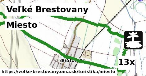 Miesto, Veľké Brestovany