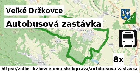 Autobusová zastávka, Veľké Držkovce