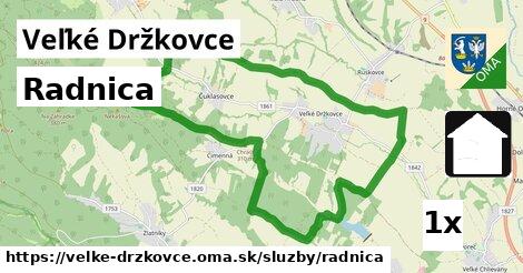 Radnica, Veľké Držkovce