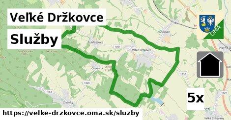 služby v Veľké Držkovce